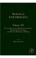 Enzymology at the Membrane Interface: Interfacial Enzymology and Protein-Membrane Binding