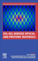 Sol-Gel Derived Optical and Photonic Materials