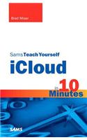 Sams Teach Yourself iCloud in 10 Minutes: (Sams Teach Yourself -- Minutes)