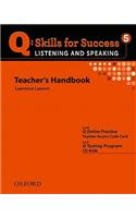 Q Skills for Success: Listening and Speaking 5: Teacher's Book with Testing Program CD-ROM