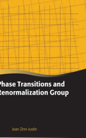 Phase Transitions and Renormalization Group: (Oxford Graduate Texts)
