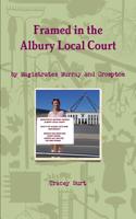 Framed in the Albury Local Court