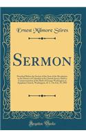 Sermon: Preached Before the Society of the Sons of the Revolution, in the District of Columbia in Its Church Service Held in Commemoration of the Birth of George Washington in Epiphany Church, Washington, D. C. On Feb, 19, 1992 (Classic Reprint)