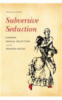 Subversive Seduction