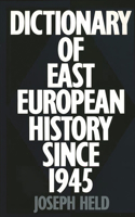 Dictionary of East European History Since 1945