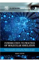 Introduction to Practice of Molecular Simulation: Molecular Dynamics, Monte Carlo, Brownian Dynamics, Lattice Boltzmann and Dissipative Particle Dynamics