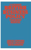 British Business Policy: A Casebook: Teachers Manual: Teachers Manual