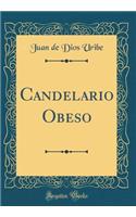 Candelario Obeso (Classic Reprint)