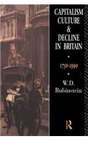 Capitalism, Culture and Decline in Britain