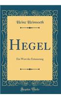 Hegel: Ein Wort Der Erinnerung (Classic Reprint)