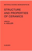 Structure and Properties of Ceramics: Volume 80