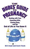 The Dudes' Guide to Pregnancy