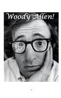 Woody Allen!