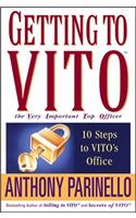 Getting to Vito the Very Important Top Officer