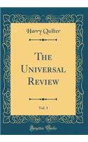 The Universal Review, Vol. 3 (Classic Reprint)