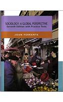 Sociology: A Global Perspective 7th Ed. with Practice Tests