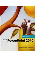 Microsoft PowerPoint 2010 Introductory