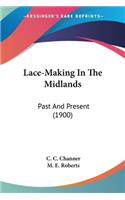 Lace-Making In The Midlands