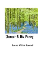 Chaucer & His Poetry