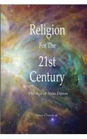 Religion for the 21st Century - the Age of New Deism