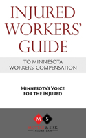 Injured Workers' Guide to Minnesota Workers' Compensation