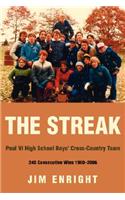 The Streak: Paul VI High School Boys' Cross-Country Team 240 Consecutive Wins 1980-2006