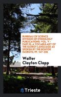 Burreau of Science Division of Ethnology Publications: Vol. V - Part III; A Vocabulary of the Igorot Language as Spoken by the Bontok Igorots; pp. 147