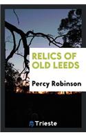 Relics of Old Leeds