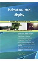 Helmet-mounted display Complete Self-Assessment Guide