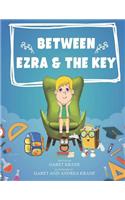 Between Ezra And The Key