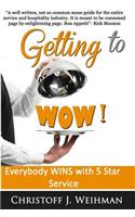 Getting to WOW!