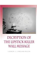 Decryption of the Lipstick Killer Wall Code