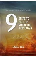 9 Steps to Fall Up When You Trip Down