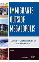 Immigrants Outside Megalopolis