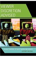 Viewer Discretion Advised: Taking Control of Mass Media Influences