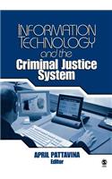 Information Technology and the Criminal Justice System