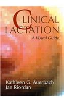 Clinical Lactation: A Visual Guide