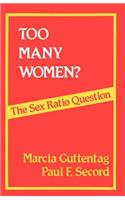 Too Many Women?