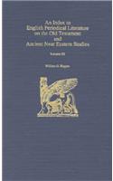 An Index to English Periodical Literature on the Old Testament and Ancient Near Eastern Studies