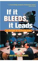 If It Bleeds, It Leads