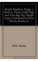 Ready Readers, Stage 2, Book 7, Three Little Pigs and One Big Pig, Single Copy: (Celebration Press Ready Readers)