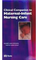 Clinical Companion to Accompany Maternal-Infant Nursing Care