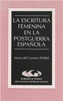 Escritura Femenina en la Postguerra Espaanola