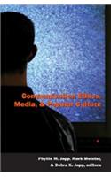 Communication Ethics, Media and Popular Culture