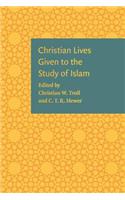 Christian Lives Given to the Study of Islam