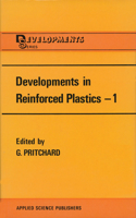 Developments in Reinforced Plastics: Resin Matrix Aspects(30 Polymer Science and Technology Series)