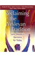 Reclaiming the Wesleyan Tradition