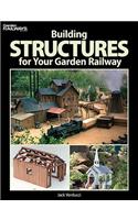 Building Structures for Your Garden Railway