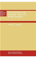 Social Functions and Economic Aspects of Health Insurance