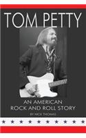Tom Petty: An American Rock and Roll Story